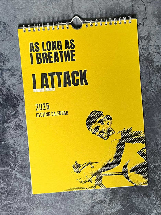 2025 Cycling Calendar - 'As Long as I Breath, I Attack'