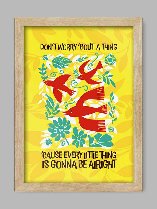 3 Little Birds music poster print. Don't worry about a thing...