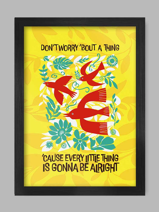 3 Little Birds music poster print. Don't worry about a thing...