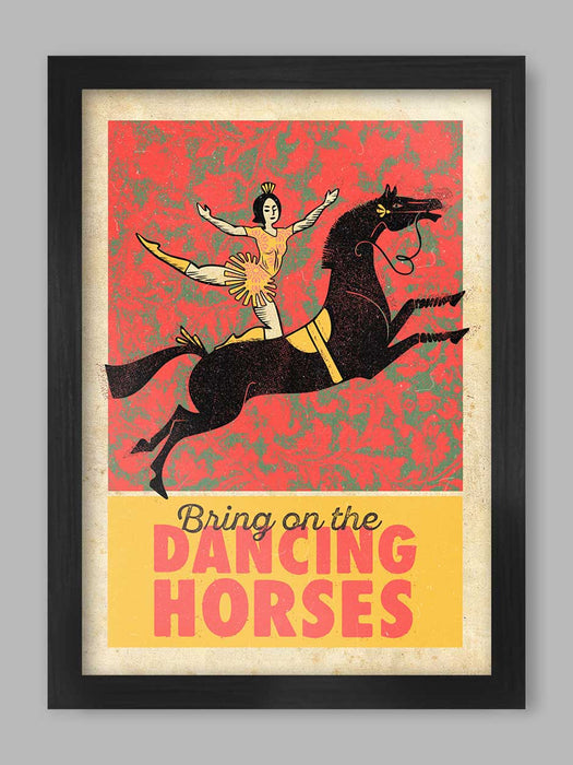 Dancing Horses - Poster Print. For fans of the circus but equally, if you're a fan of the great Echo and the Bunnymen song.
