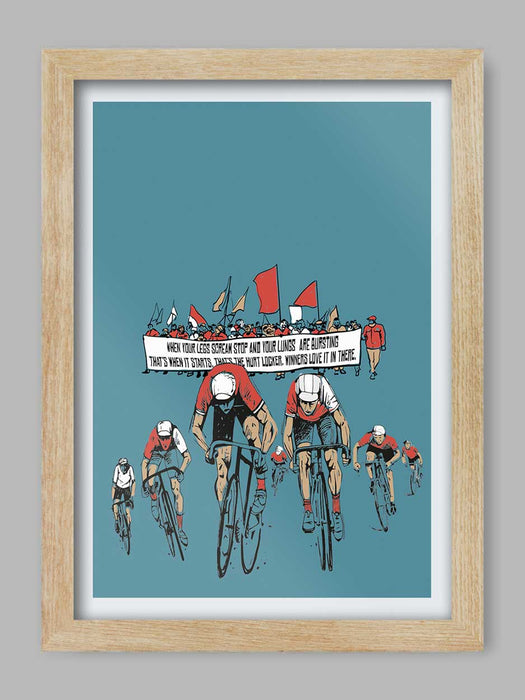 The Hurt Locker Cycling Poster Print -&nbsp; A quote that should resonate with most cyclists!